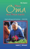 Cover: Wenn Oma eine Reise macht... - St. Johannis-Druckerei