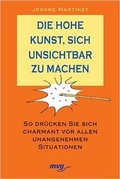 Cover: Die hohe Kunst, sich unsichtbar zu machen - mvg