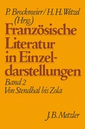 Cover: Franz&ouml;sische Literatur in Einzeldarstellungen, Band 2: Von Stendhal bis Zola - J.B. Metzler