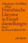 Cover: Franz&ouml;sische Literatur in Einzeldarstellungen, Band 3: Von Proust bis Robbe-Grillet - J.B. Metzler