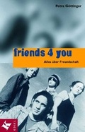 Cover: Friends 4 you - K&ouml;sel