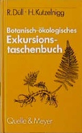Cover: Botanisch-&ouml;kologisches Exkursionstaschenbuch - Quelle & Meyer