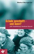 Cover: Schule geschafft - und dann? - K&ouml;sel