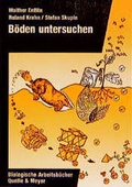 Cover: B&ouml;den untersuchen - Quelle & Meyer
