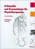 Cover: Orthop&auml;die und Traumatologie f&uuml;r Physiotherapeuten - Enke