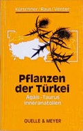 Cover: Pflanzen der T&uuml;rkei - Quelle & Meyer