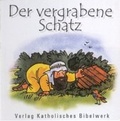 Cover: Der vergrabene Schatz - Katholisches Bibelwerk