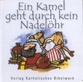 Cover: Ein Kamel geht durch kein Nadel&ouml;hr - Katholisches Bibelwerk