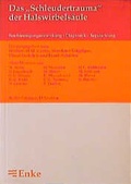 Cover: Das "Schleudertrauma" der Halswirbels&auml;ule - Enke