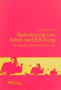 Cover: Optimierung von Arbeit und Erholung - Enke, F