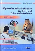 Cover: Allgemeine Wirtschaftslehre f&uuml;r Arzt- und Zahnarzthelferinnen - NWB