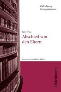 Enlarge image Cover: Peter Weiss: Abschied von den Eltern - Oldenbourg Wissenschaftsverlag