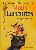 Cover: Die erlesenen Abenteuer der Maus Cervantes - Thienemann