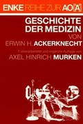 Cover: Geschichte der Medizin - Enke