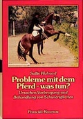 Cover: Probleme mit dem Pferd - was tun? - Kosmos