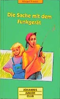 Cover: Die Sache mit dem Funkger&auml;t - St. Johannis-Druckerei