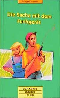 Enlarge image Cover: Die Sache mit dem Funkgerät - St. Johannis-Druckerei