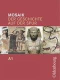 Cover: Mosaik - Ausgabe A. Der Geschichte auf der Spur. Zum neuen Lehrplan... - Oldenbourg Wissenschaftsverlag
