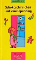 Cover: Schokoschirmchen und Vanillepudding - St. Johannis-Druckerei