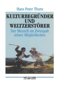 Cover: Kulturbegr&uuml;nder und Weltzerst&ouml;rer - J.B. Metzler