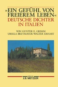 Cover: "Ein Gef&uuml;hl von freierem Leben" - J.B. Metzler