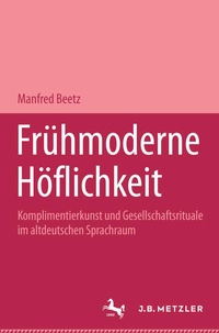 Enlarge image Cover: Frühmoderne Höflichkeit - J.B. Metzler