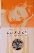 Cover: Das Seh-Glas meines Bruders - FISCHER Scherz
