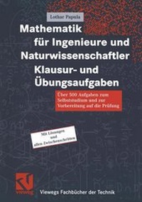 Bild vergrößern Bild: Mathematik für Ingenieure und Naturwissenschaftler Klausur- und Übungsaufgaben - Vieweg+Teubner Verlag
