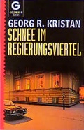 Cover: Schnee im Regierungsviertel - Goldmann
