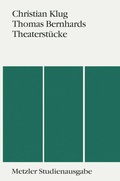 Cover: Thomas Bernhards Theaterst&uuml;cke - J.B. Metzler