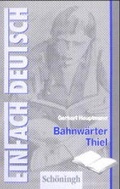 Cover: EinFach Deutsch - Textausgaben / Bahnw&auml;rter Thiel - Brill | Sch&ouml;ningh