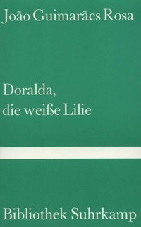 Abbildung von: Doralda, die weiße Lilie - Suhrkamp