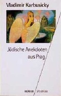Cover: J&uuml;dische Anekdoten aus Prag - Verlag Herder