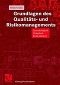 Cover: Grundlagen des Qualit&auml;ts- und Risikomanagements - Vieweg+Teubner Verlag