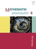 Cover: Mathematik anschaulich. Zum neuen Lehrplan f&uuml;r Gymnasien in Bayern - Oldenbourg Wissenschaftsverlag