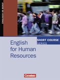 Cover: Short Course Series. Englisch im Beruf / English for Human Resources - Cornelsen Verlag GmbH