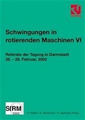Cover: Schwingungen in rotierenden Maschinen VI - Vieweg+Teubner Verlag