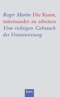 Cover: Die Kunst, miteinander zu arbeiten - Econ