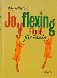 Abbildung von: Joyflexing - Fitness für Faule - FISCHER Scherz