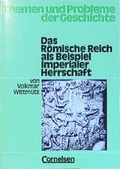 Cover: Themen und Probleme der Geschichte / Das R&ouml;mische Reich als Beispiel imperialer Herrschaft - Cornelsen Verlag GmbH