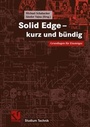 Bild: Solid Edge - kurz und bündig - Vieweg+Teubner Verlag