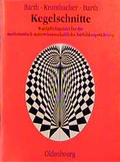 Cover: Anschauliche Geometrie / Kegelschnitte - Oldenbourg Wissenschaftsverlag