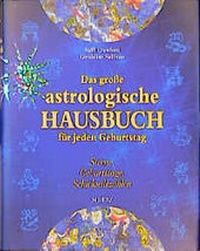 Abbildung von: Das grosse astrologische Hausbuch für jedes Geburtsdatum - FISCHER Scherz