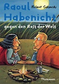 Cover: Raoul Habenicht gegen den Rest der Welt - Thienemann