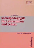 Cover: EGS Erziehung - Gesellschaft - Schule: Sozialp&auml;dagogik f&uuml;r Lehrerinnen und Lehrer - Oldenbourg Wissenschaftsverlag