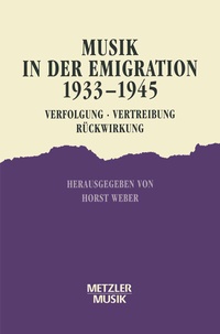 Abbildung von: Musik in der Emigration 1933-1945 - J.B. Metzler