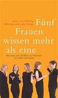 Cover: F&uuml;nf Frauen wissen mehr als eine - FISCHER Scherz