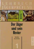 Cover: Lehrbuch J&auml;gerpr&uuml;fung / Der J&auml;ger und sein Revier - Parey, P