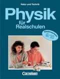 Cover: Physik f&uuml;r Realschulen - Natur und Technik - Niedersachsen / 9./10. Schuljahr - Sch&uuml;lerbuch - Cornelsen Verlag GmbH