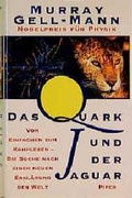 Cover: Das Quark und der Jaguar - Piper